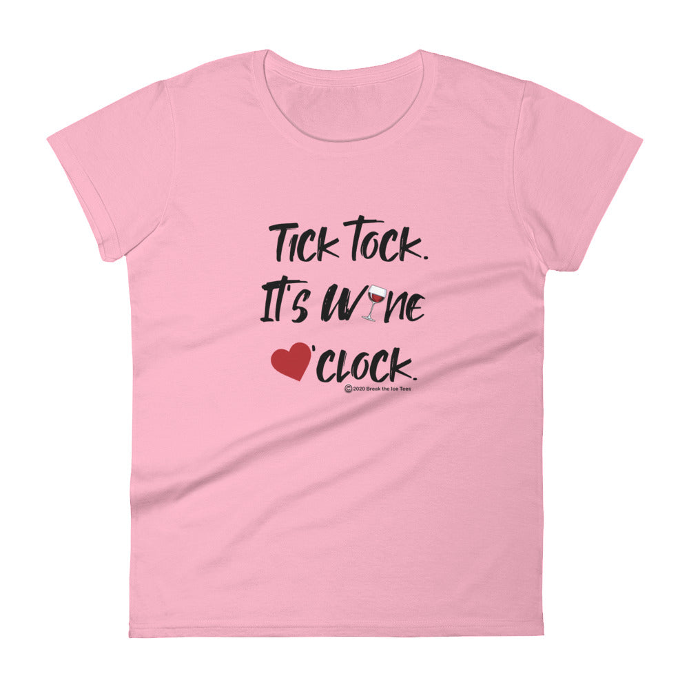 tick tock it's wine o'clock tee shirt