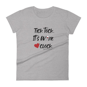 tick tock it's wine o'clock ladies tee shirt