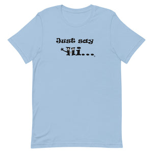 just say hi mens tee shirt