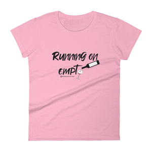 running on empty wineteesers ladies t-shirt