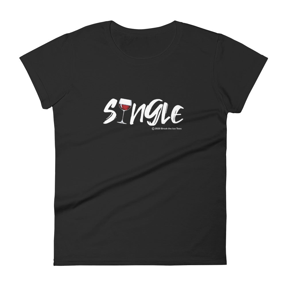 single girl wineteesers tee shirt