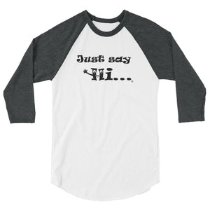 just say hi raglan mens shirt