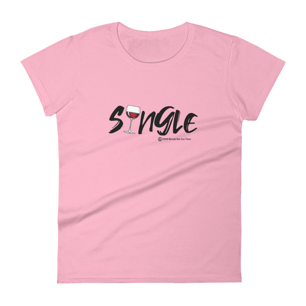 single woman wineteesers shirt