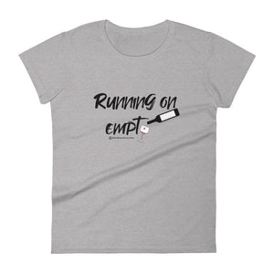 running on empty wineteesers womens tee shirt