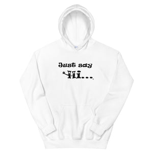 mens just say hi hooded sweatshirt