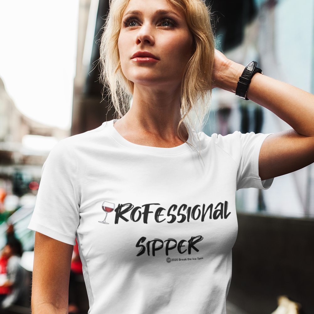 professional sipper wineteeser womens shirt