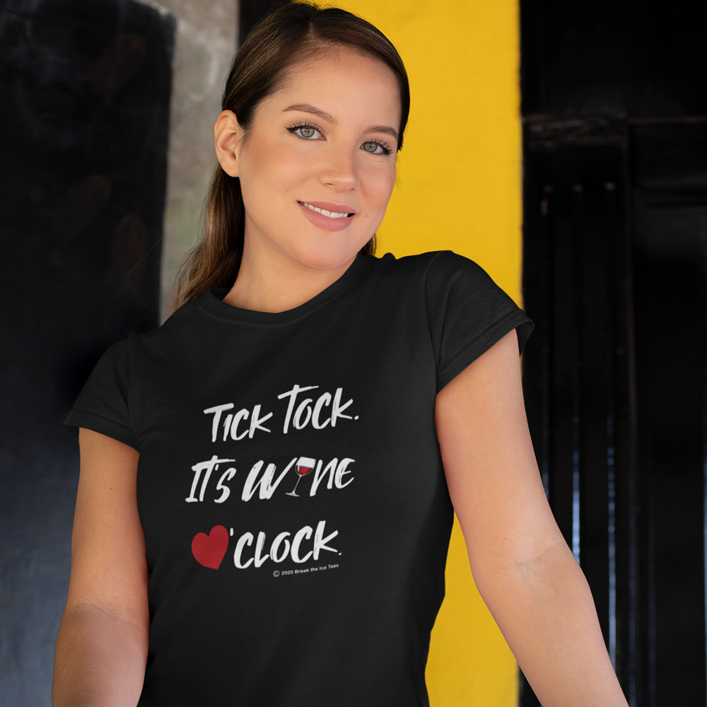 tick tock it's wine o'clock ladies tee shirt